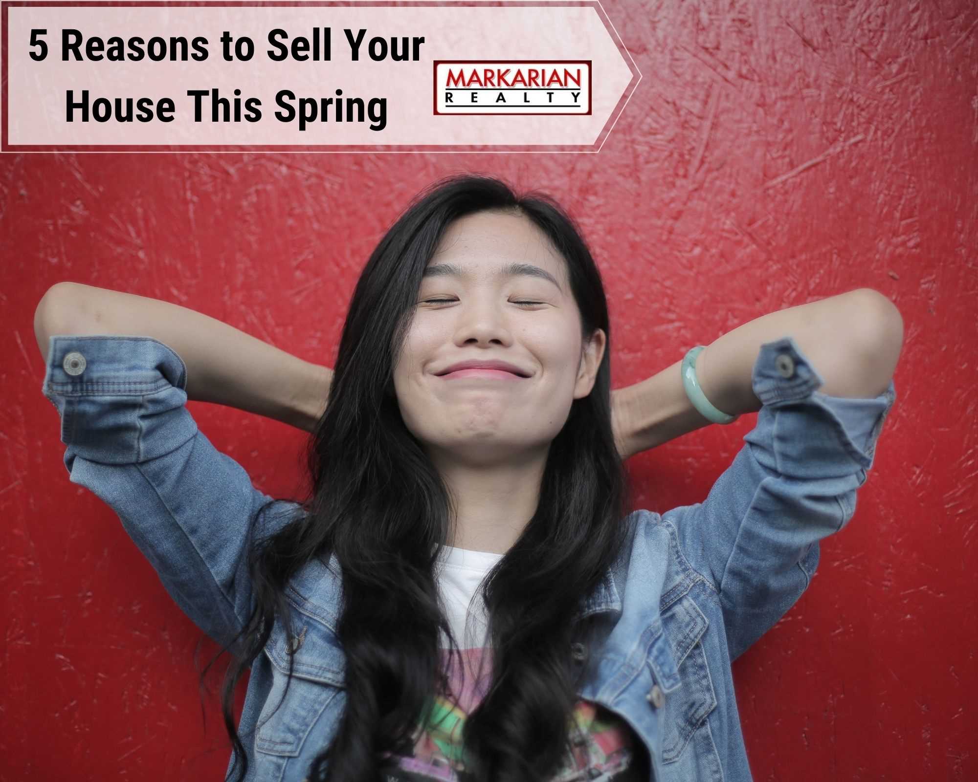 5 Reasons to Sell Your House This Spring